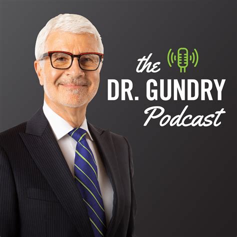 Doctor gundry - Unknown Speaker 0:00 Welcome to the Dr. Gundry podcast, where Dr. Steven Gundry shares his groundbreaking research from over 25 years of treating patients with diet and lifestyle changes alone. Dr. Gundry and other wellness experts offer inspiring stories, the latest scientific advancements and practical tips to empower you to take …